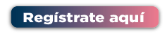 Regístrate aquí